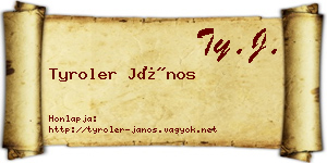 Tyroler János névjegykártya
